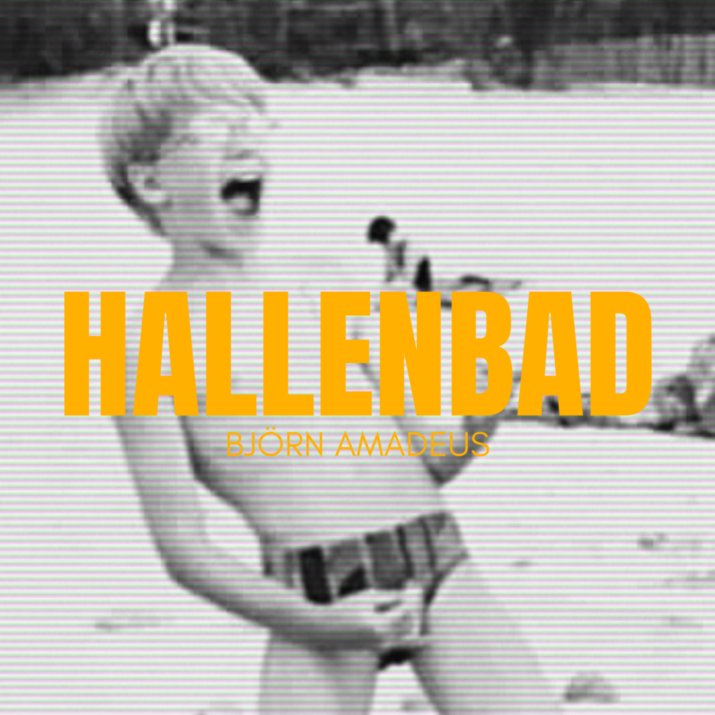 Hallenbad EP Cover gross 1024x1024 - Björn Amadeus - Sänger, Songwriter & Produzent